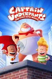 ภาพยนตร์แอนิเมชั่น2023..Captain Underpants: The First Epic Movie (2023) กัปตันกางเกงใน เดอะมูฟวี่