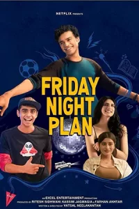 Friday Night Plan (2023) แผนวันศุกร์คืนสนุก