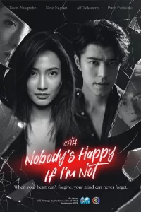 Nobody’s Happy if I’m Not (2023) แค้น