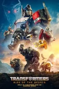 Transformers: Rise of the Beasts (2023) ทรานส์ฟอร์เมอร์ส : กำเนิดจักรกลอสูร
